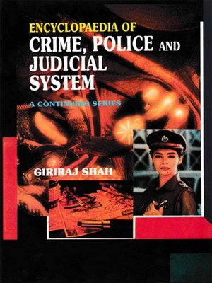 cover image of Encyclopaedia of Crime,Police and Judicial System (The Tidal Wave of Corruption)
